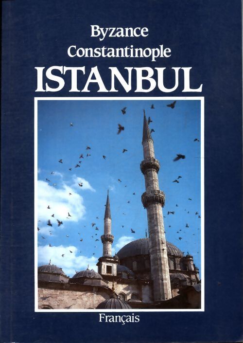 Byzance, Constantinople, Istanbul - Dogan - Livre