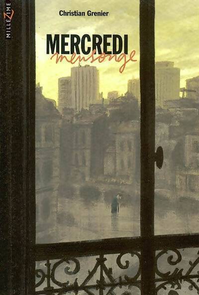 Mercredi mensonge - Christian Grenier - Livre