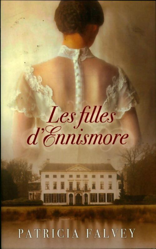 Les filles d'Ennismore - Patricia Falvey - Livre