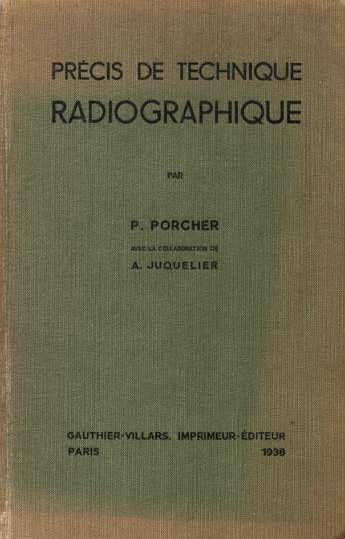 Précis de technique radiographique - P Porcher - Livre