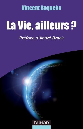 La vie ailleurs ? - Vincent Boqueho - Livre