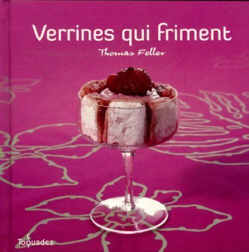 Verrines qui friment - Thomas Feller - Livre