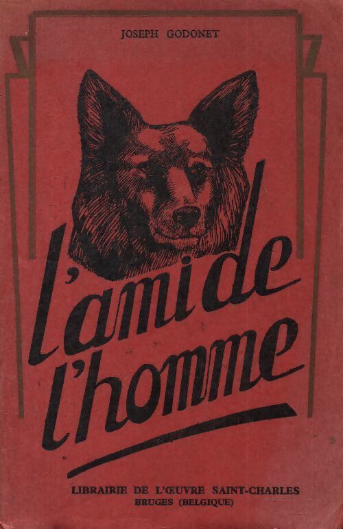 L'ami de l'homme - Joseph Godonet - Livre
