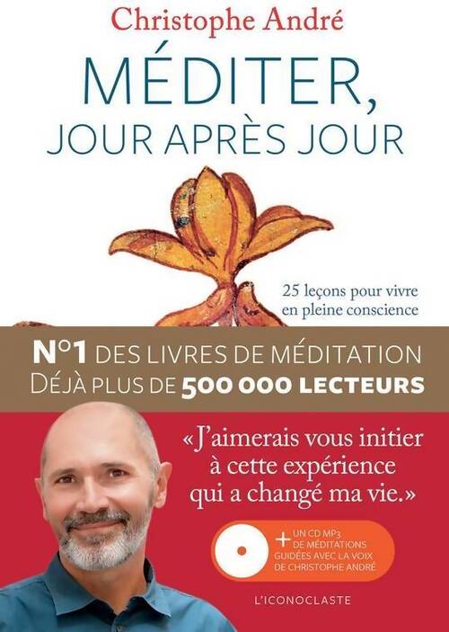Méditer, jour après jour - Christophe André - Livre