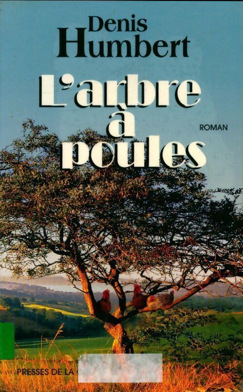 L'arbre à poules - Denis Humbert - Livre