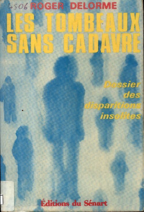 Les tombeaux sans cadavre - Roger Delorme - Livre