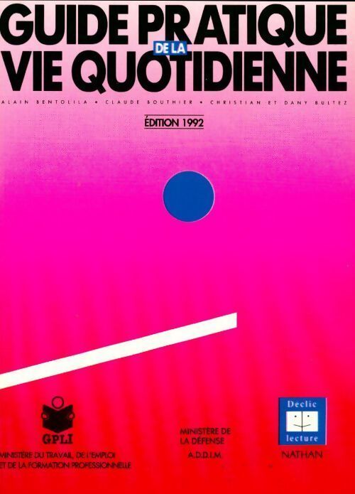 Guide pratique de la vie quotidienne - Collectif - Livre