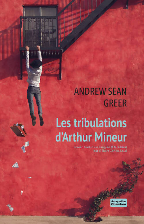 Les tribulations d'arthur mineur - Andrew Sean Greer - Livre