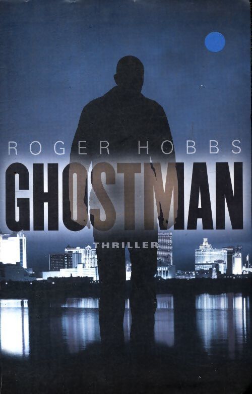 Ghostman - Roger Hobbs - Livre