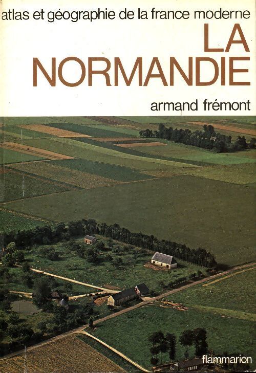 La Normandie - Armand Frémont - Livre