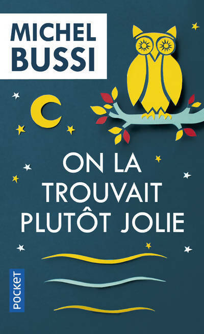 On la trouvait plutôt jolie - Michel Bussi - Livre