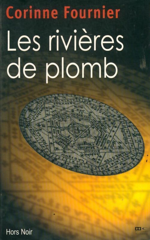 Les rivières de plomb - Corinne Fournier - Livre