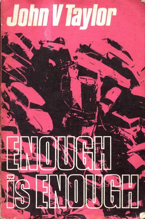 Enough is enough - John V. Taylor - Livre