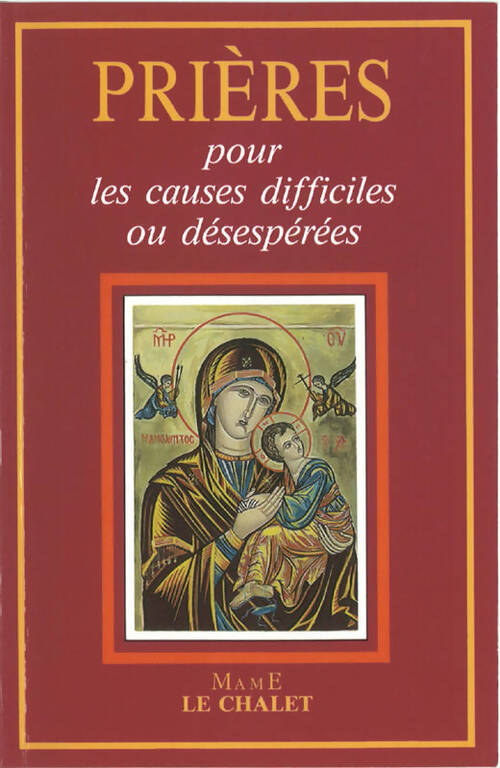 Prières pour les causes difficiles ou désespérées - Collectif - Livre