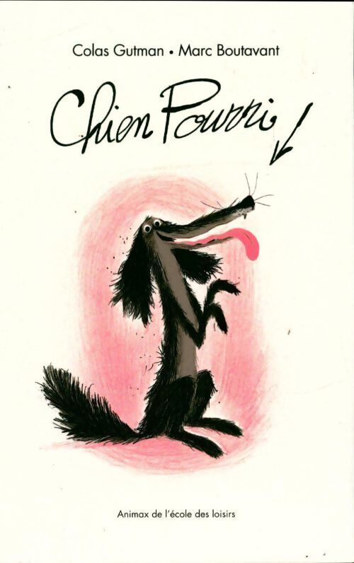 Chien pourri - Colas Gutman - Livre
