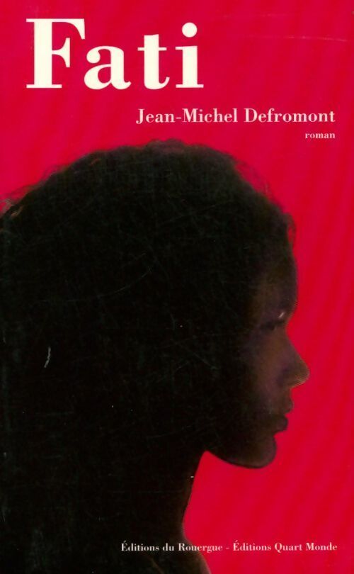 Fati - Jean-Michel Defromont - Livre