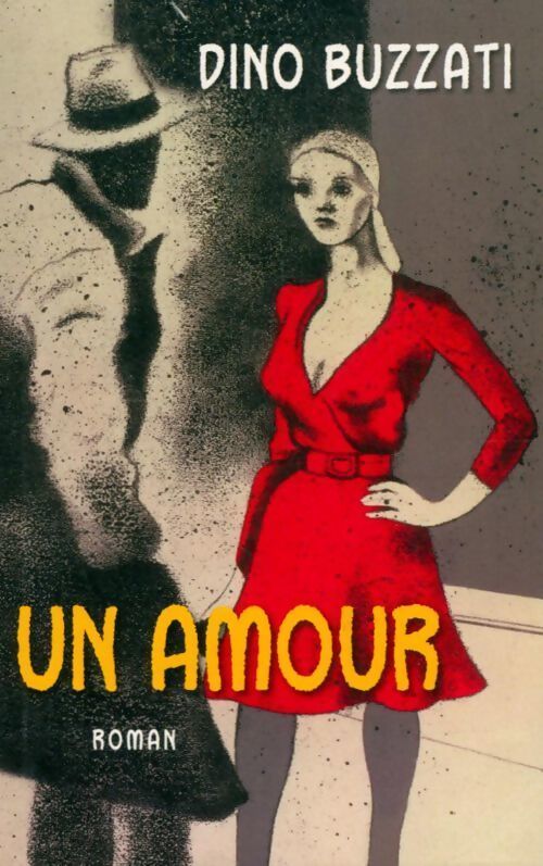 Un amour - Dino Buzzati - Livre