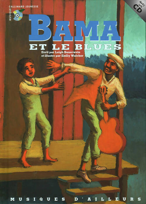 Bama et le blues (1 livre + 1 CD audio) - Leigh Sauerwein - Livre