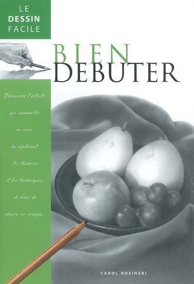 Bien débuter - Carol Rosinski - Livre