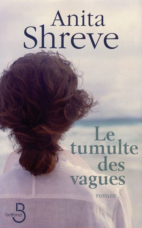Le tumulte des vagues - Anita Shreve - Livre