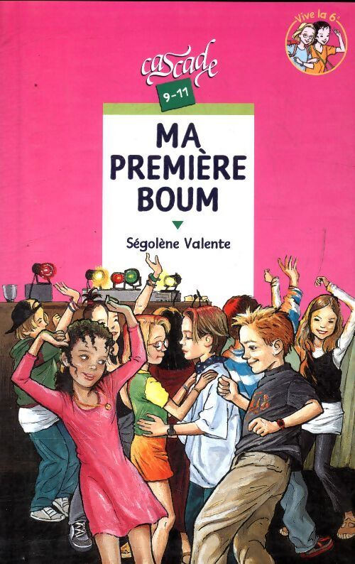 Ma première boum - Ségolène Valente - Livre