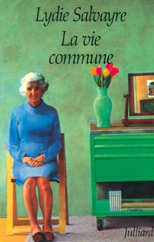 La vie commune - Lydie Salvayre - Livre