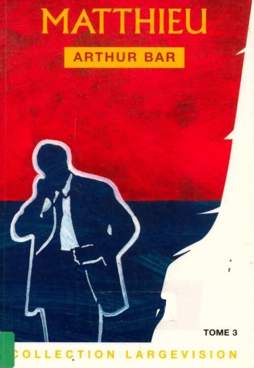 Matthieu - Arthur Bar - Livre