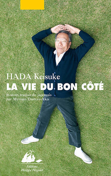 La vie du bon côté - Hada Keisuke - Livre