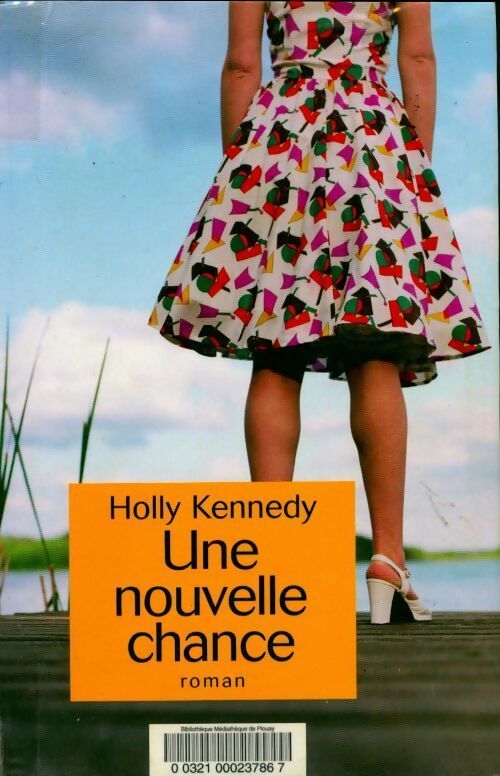 Une nouvelle chance - Holly Kennedy - Livre