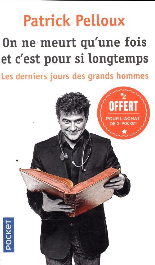 On ne meurt qu'une fois et c'est pour si longtemps - Patrick Pelloux - Livre