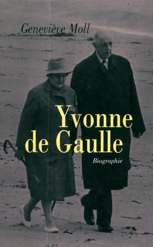 Yvonne de Gaulle - Moll - Livre