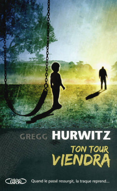 Ton tour viendra - Gregg Hurwitz - Livre