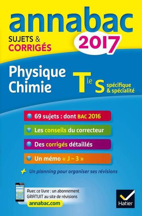 Physique-chimie Terminale S : Sujets et corrigés 2017 - Caroline Adam - Livre