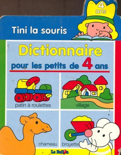 Tini la souris. Dictionnaire pour les petits de 4 ans - Collectif - Livre