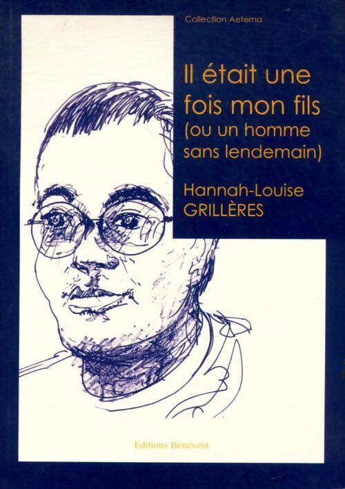 Il était une fois mon fils - Hannah-Louise Grillères - Livre