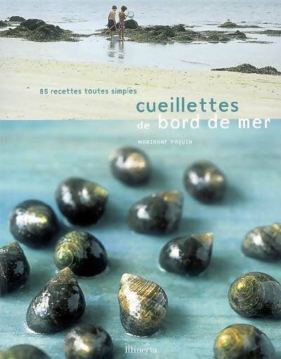 Cueillettes de bord de mer. 85 recettes toutes simples - Marianne Paquin - Livre