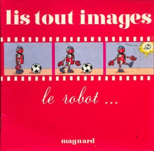 Le robot... - Catherine Tomas - Livre