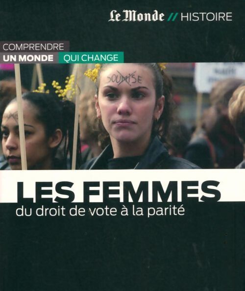 Les femmes. Du droit de vote à la parité - Philippe-Jean Catinchi - Livre