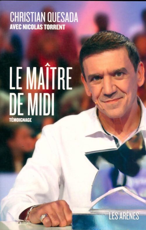 Le maître de midi - Christian Quesada - Livre