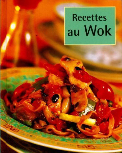 Recettes pour wok - Collectif - Livre