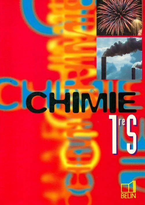 Chimie 1ère S - Collectif - Livre