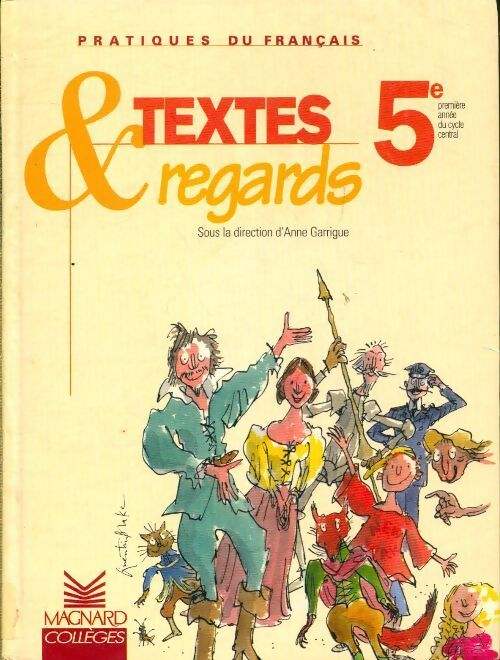 Textes et regards 5e - Anne Garrigue - Livre