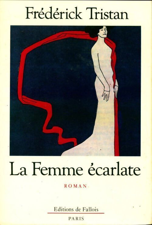 La femme écarlate - Frédérick Tristan - Livre