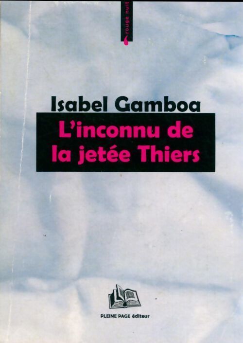 L'inconnue de la jetée thiers - Isabel Gamboa - Livre