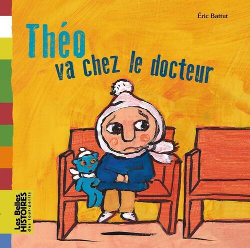 Théo va chez le docteur - Eric Battut - Livre