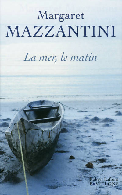 La mer le matin - Margaret Mazzantini - Livre