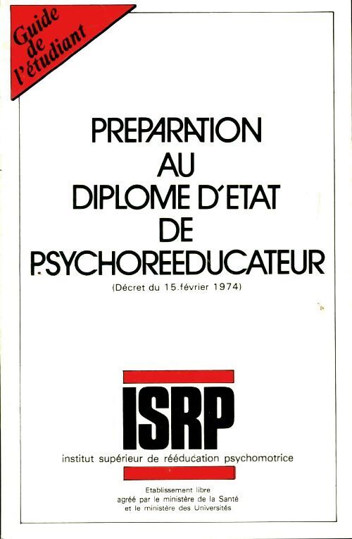 Préparation au diplôme d'état de psychorééducateur - Collectif - Livre
