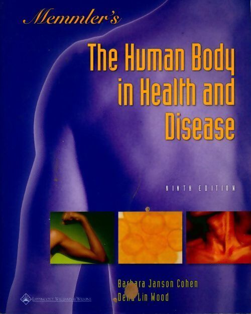 Memmler's the human body in health & disease - Ruth Lundeen Memmler - Livre