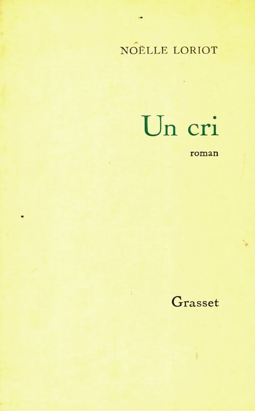 Un cri - Noëlle Loriot - Livre