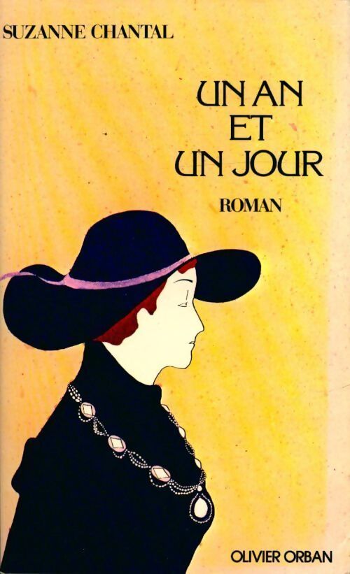 Un an et un jour - Suzanne Chantal - Livre